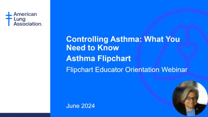 The Controlling Asthma: What You Need to Know Flipchart